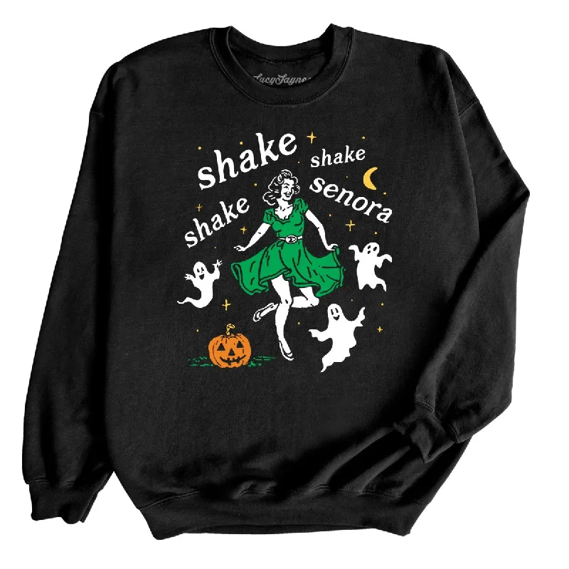 Shake Shake Shake Senora Sweatshirt