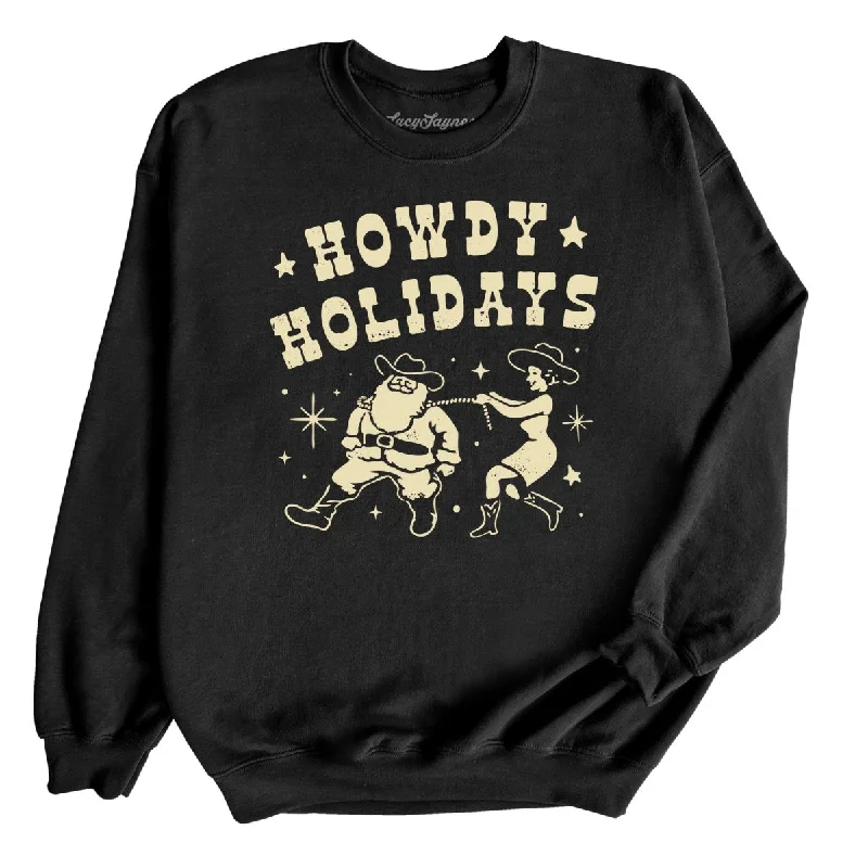 Howdy Holidays - Sweatshirt