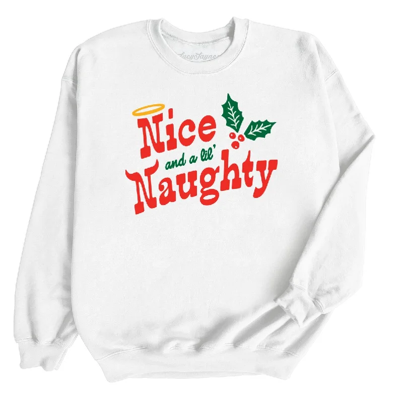 Nice and a Lil' Naughty - Sweatshirt